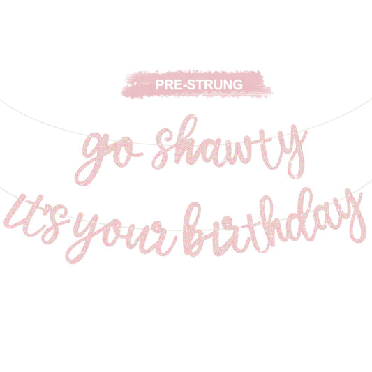 BEISHIDA light pink Go Shawty banner prestrung for quick party setup