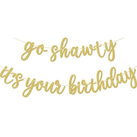 GXSOVSO Go Shawty birthday banner in gold letters, ideal for photo-worthy party decor.