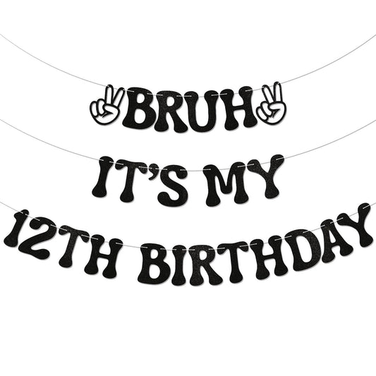 Nesinpa Bruh It's My 12th Birthday banner, assembled and ready to hang.