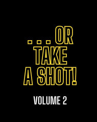 Or Take A Shot Volume 2 card deck for party game nights with bold challenges.