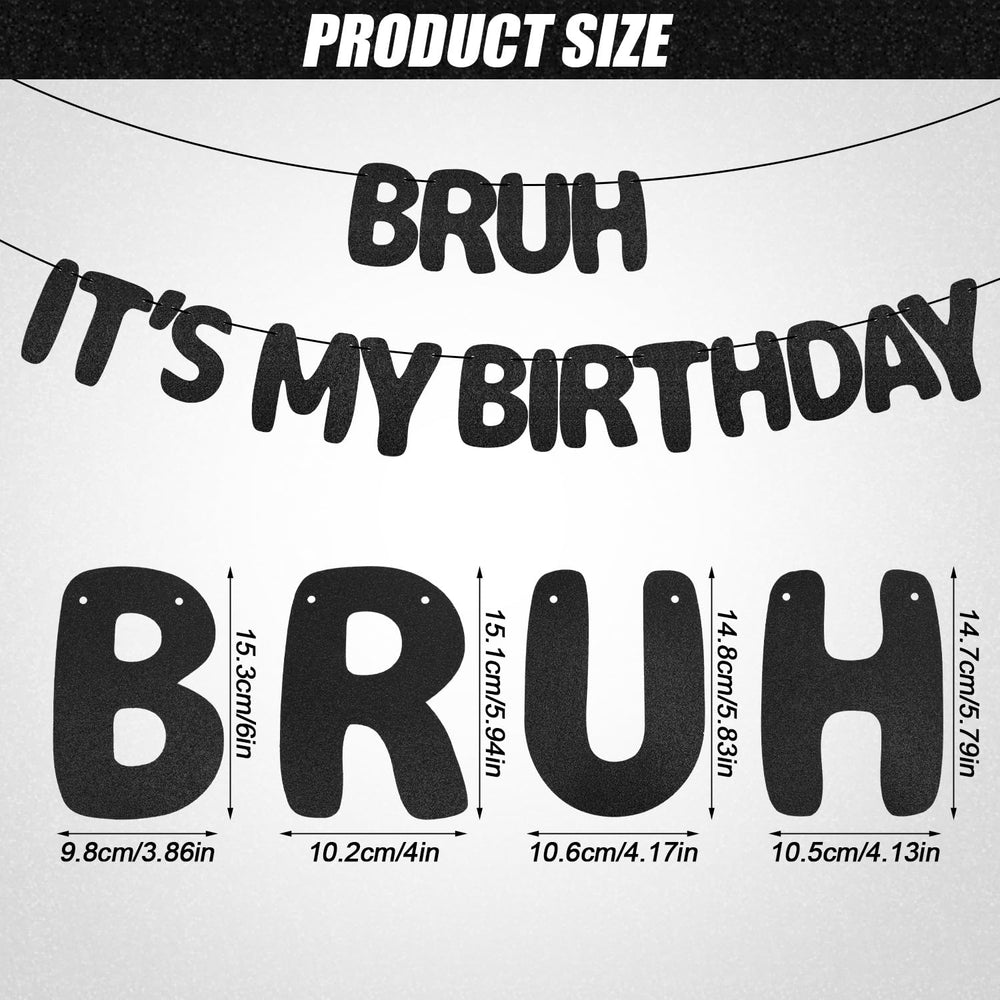 XIHIRCD Bruh It's My Birthday banner black glitter closeup showcases festive shine.