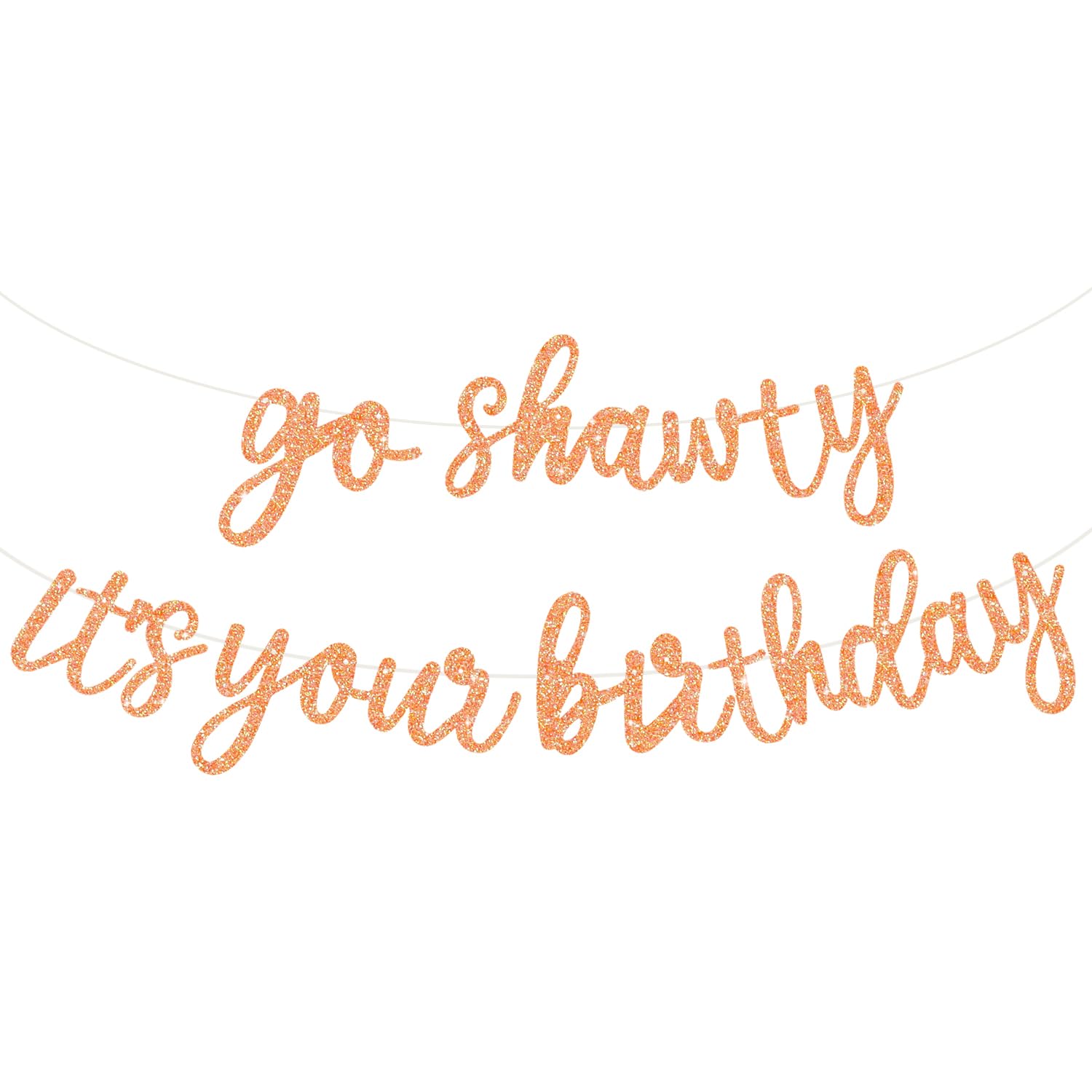 BEISHIDA glitter light orange Go Shawty banner pre-strung for quick setup.