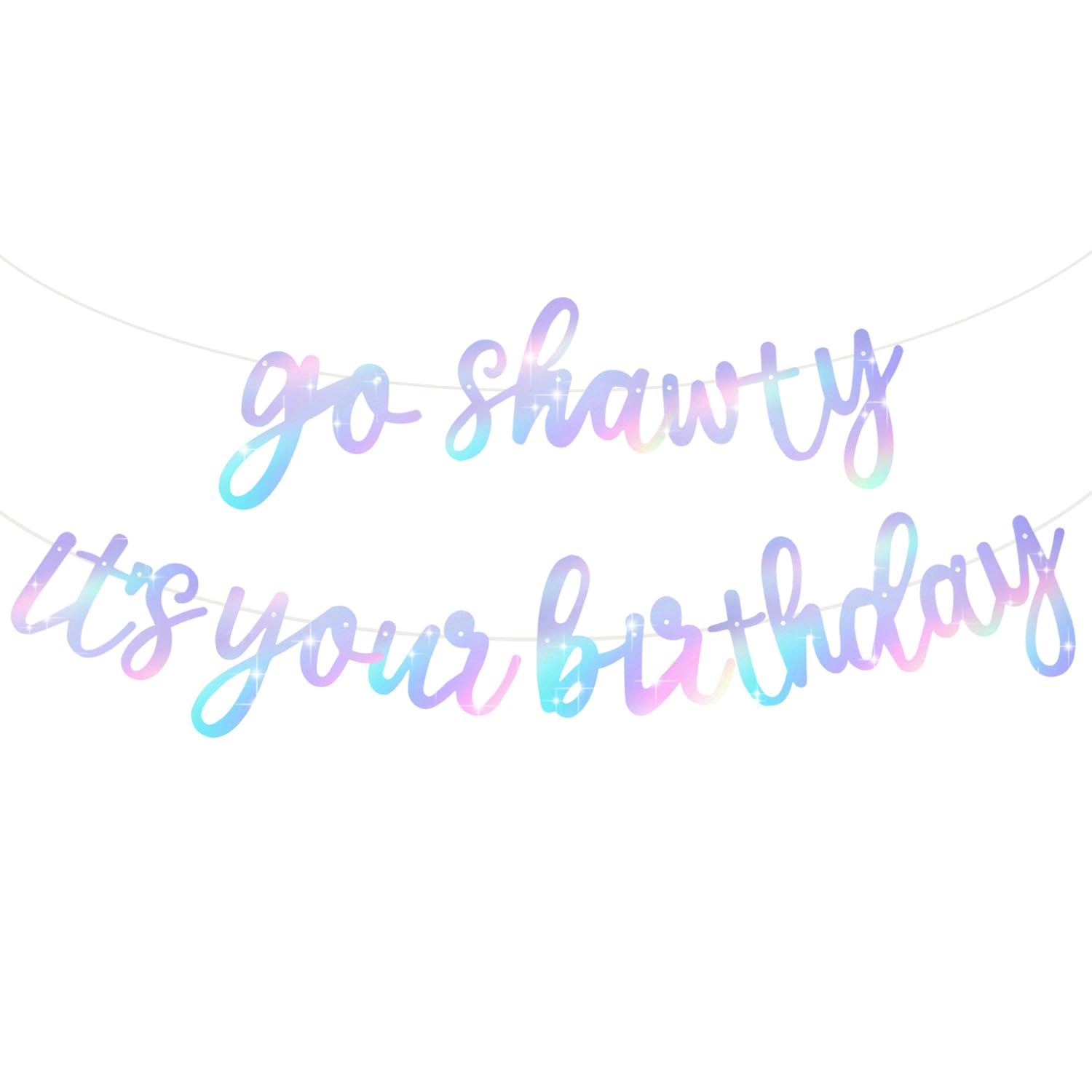 BEISHIDA iridescent Go Shawty banner prestrung for quick party setup and festive flair.