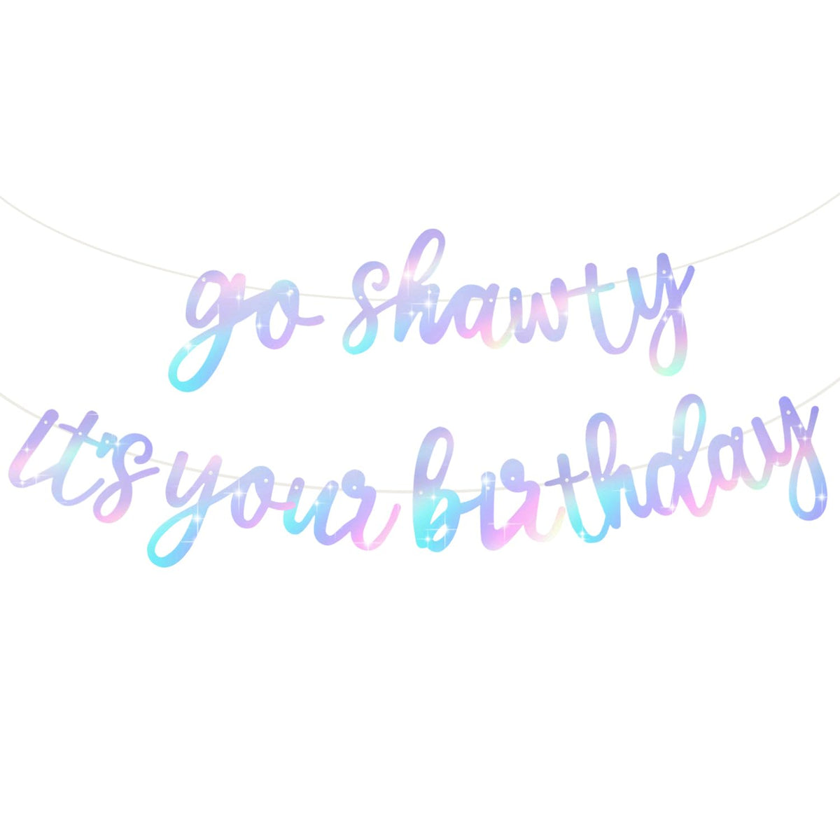 BEISHIDA iridescent Go Shawty banner prestrung for quick party setup and festive flair.
