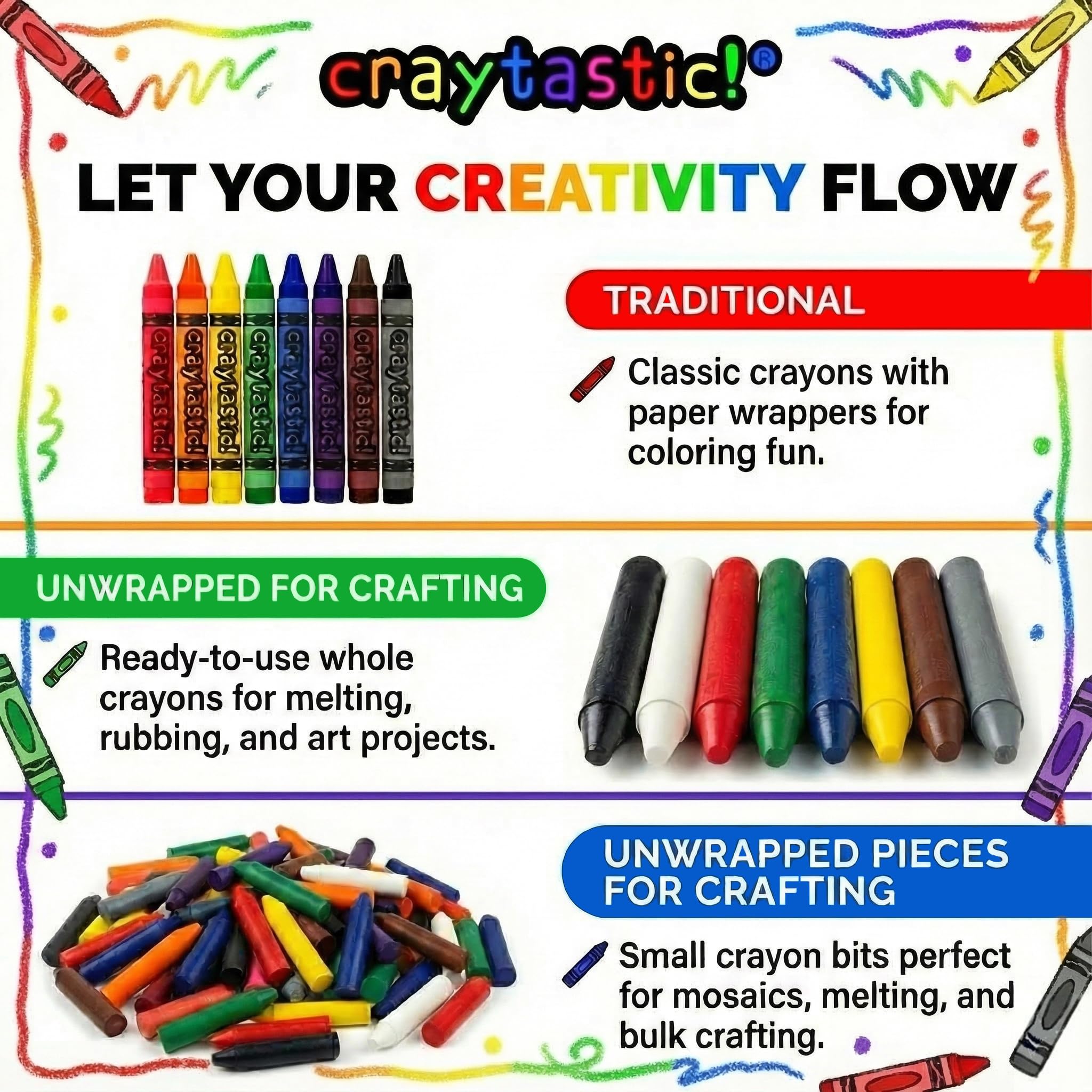 Craytastic! Crayons in cellophane wrap promote individual cleanliness.