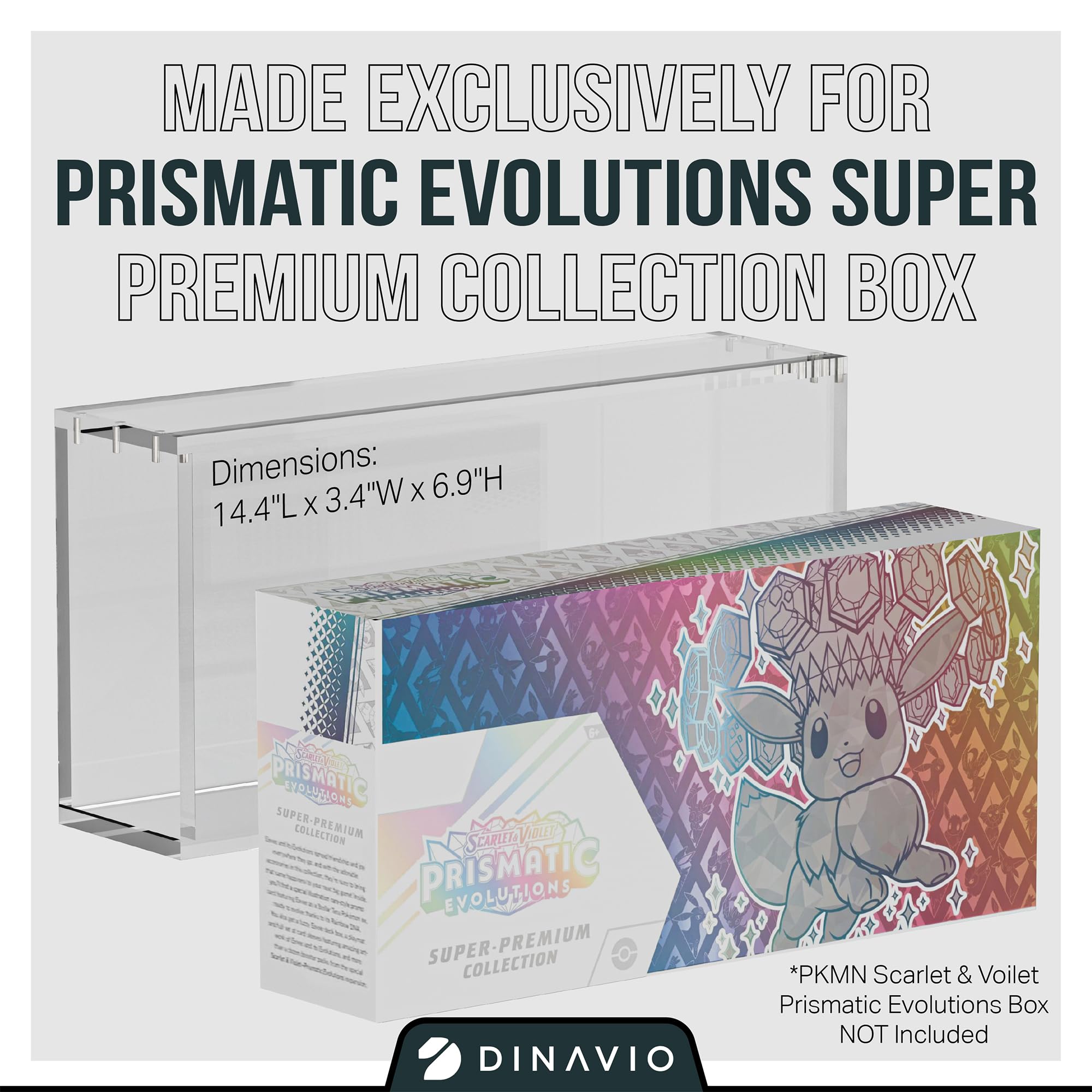 Dinavio Crafthouse Prismatic Evolutions display; crystal-clear visibility shows your SPC box.