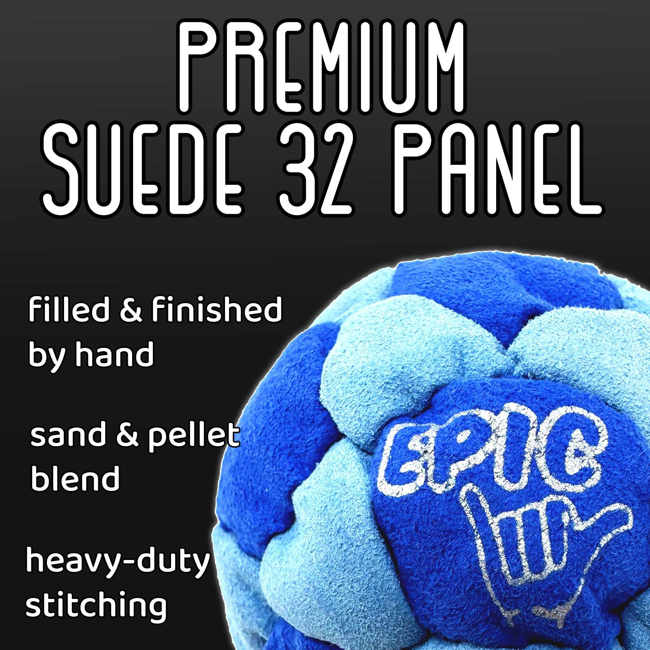 Epic Footbags Deluxe hand-filled construction for durable, consistent weight