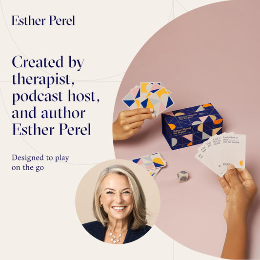 ESTHER PEREL prompt cards spark vulnerability and connection for couples and friends
