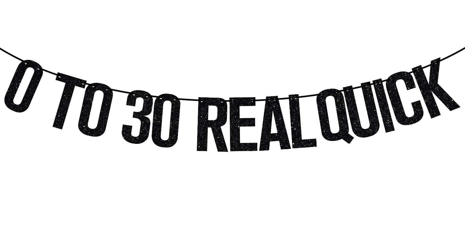 Ferburitar 0 To 30 Real Quick banner, glittery milestone decor for photos and celebrations.
