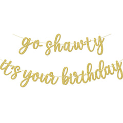 GXSOVSO Go Shawty birthday banner in gold letters, ideal for photo-worthy party decor.