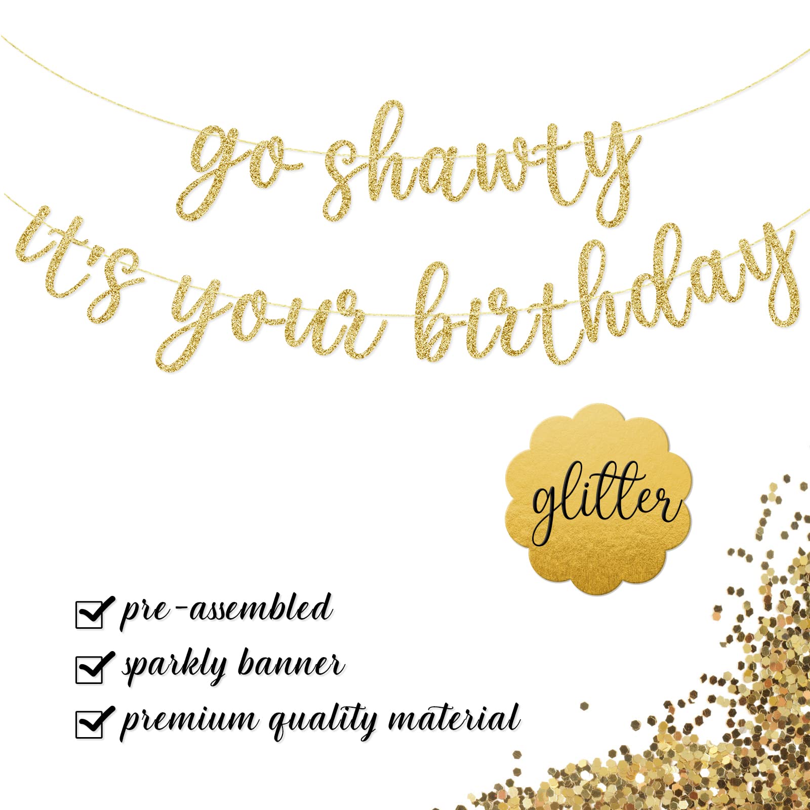 GXSOVSO Go Shawty banner, pre-strung for quick hanging and festive setup.