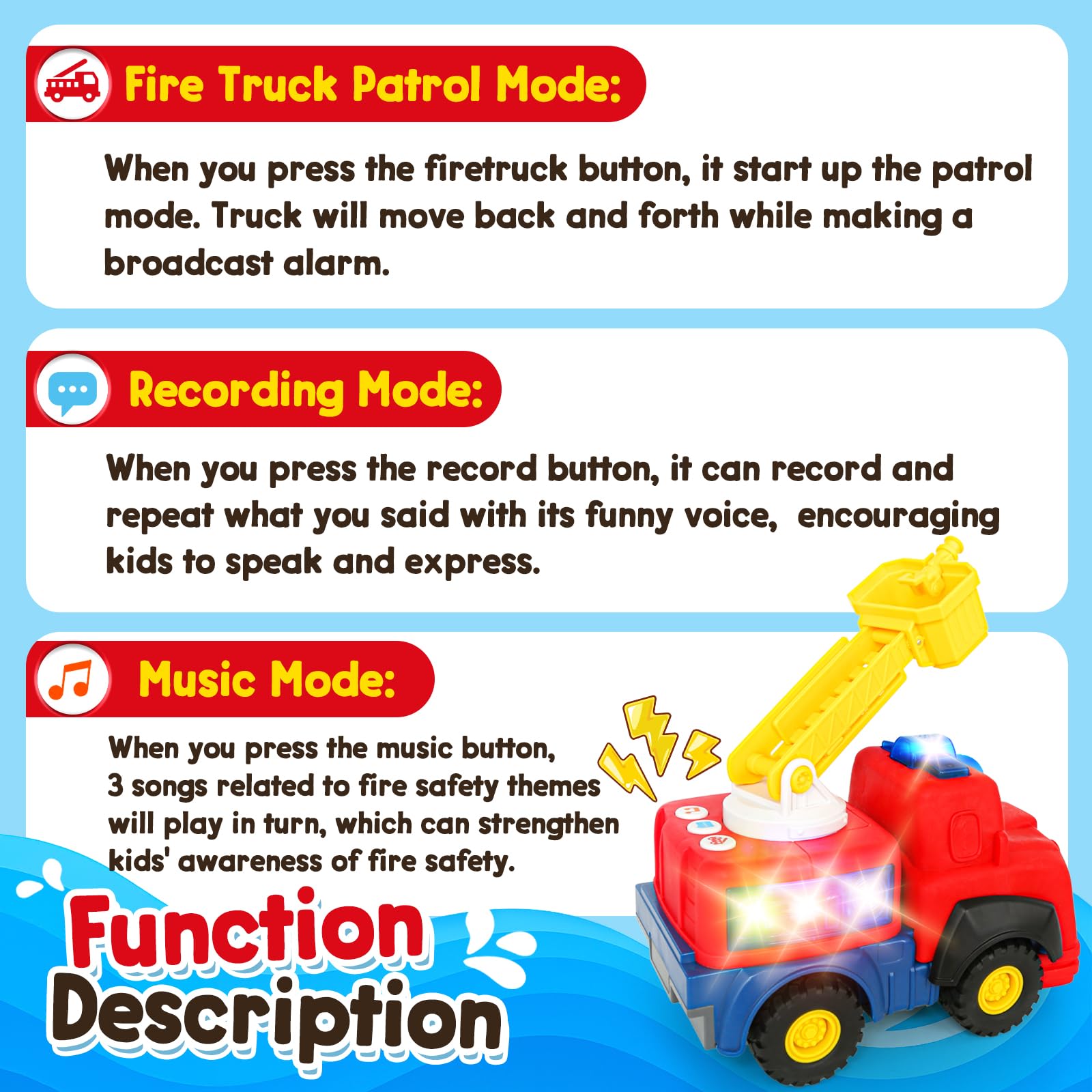 Hieoby fire truck includes three fire-safety songs for music time.