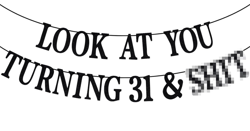 PYBHILK black glitter banner for 31st birthday celebrations.