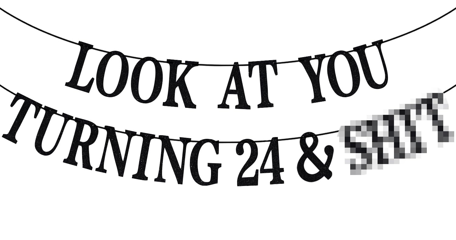 PYBHILK black glitter banner with Look at You Turning 24, sparkling backdrop for celebrations