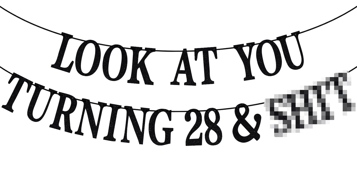 PYBHILK Look at You Turning 28 banner boosts party ambience.