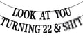 PYBHILK Look at You Turning 22 banner with glitter details for party decor.