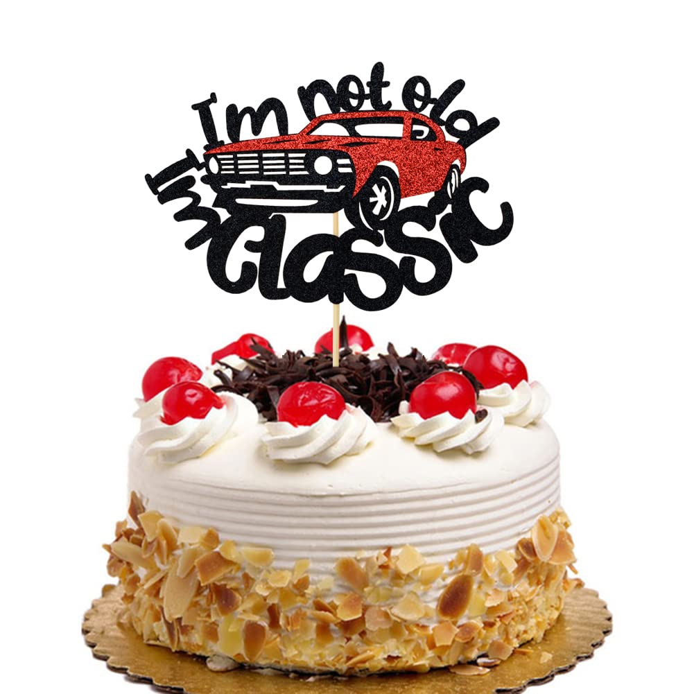 QXQXBA I'm Not Old I'm Classic car topper on cake adds festive flair.