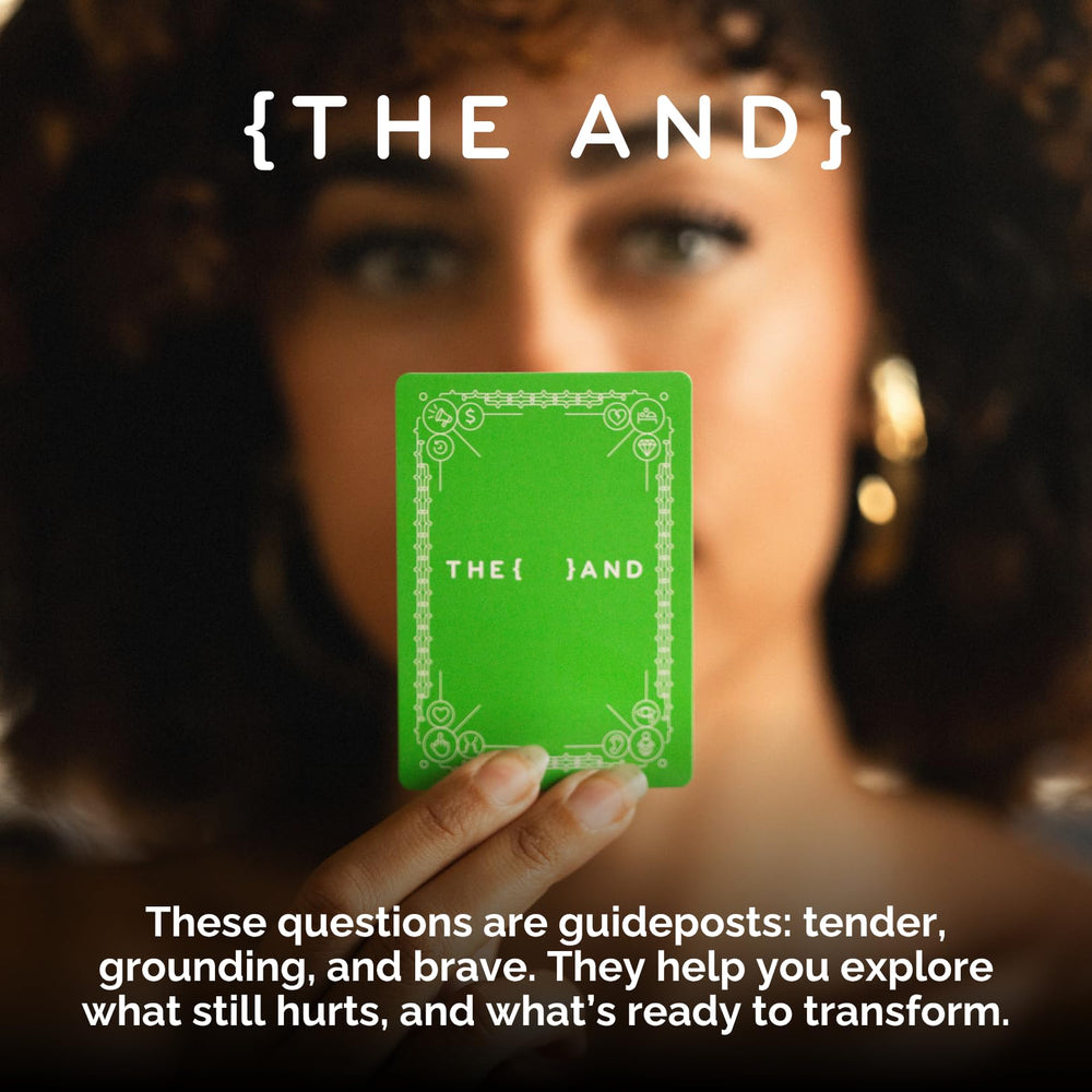 THE AND Healing Edition prompts for difficult conversations with care.