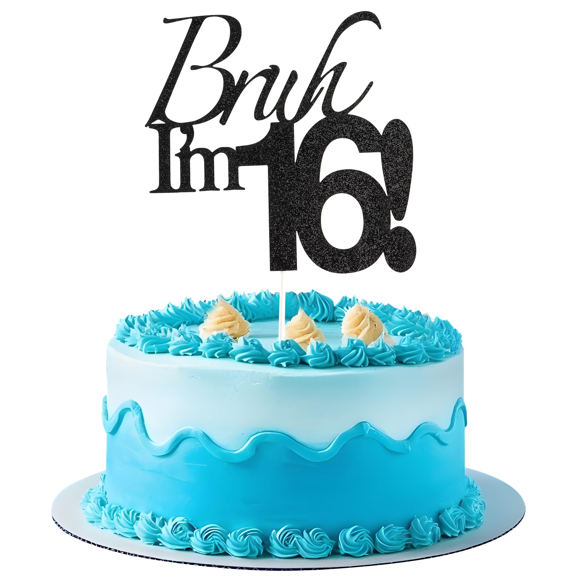 Varpotle Bruh Im 16 cake topper glitter for stylish teen birthday photos