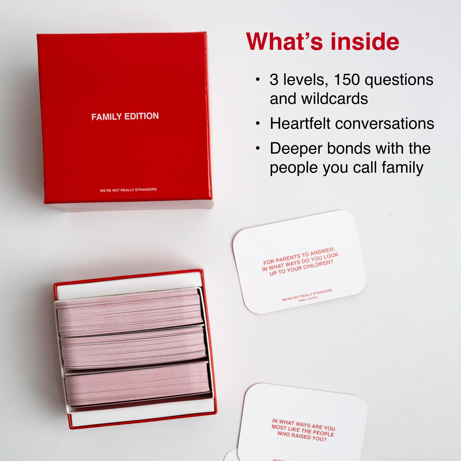 WE'RE NOT REALLY STRANGERS Level Connection prompts deepen family ties.