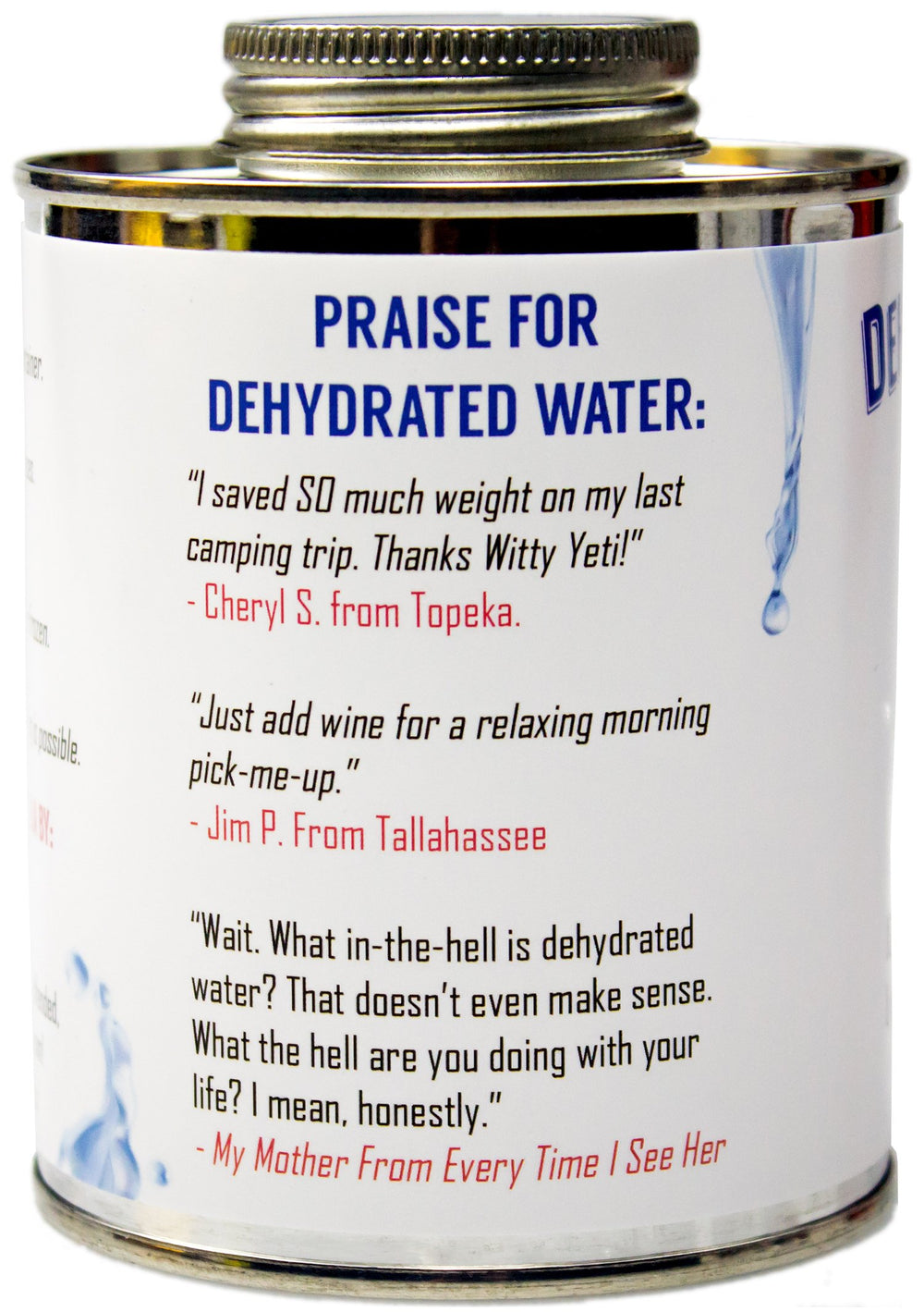 Witty Yeti dehydrated water can side view, outdoor gag gift