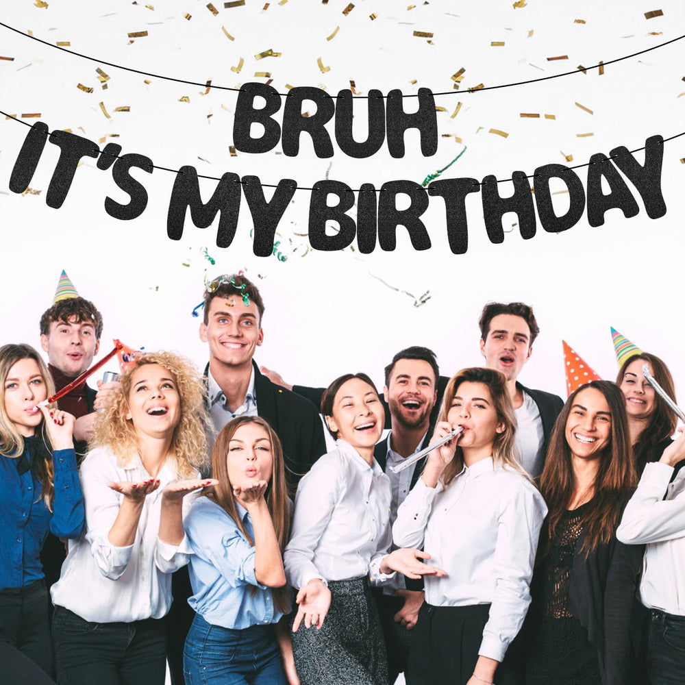 XIHIRCD Bruh It's My Birthday banner prestrung design saves time.