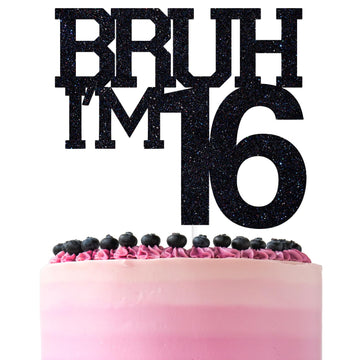 ZACHAKO Black Glitter Bruh I'm 16 cake topper on cake adds glamorous flair