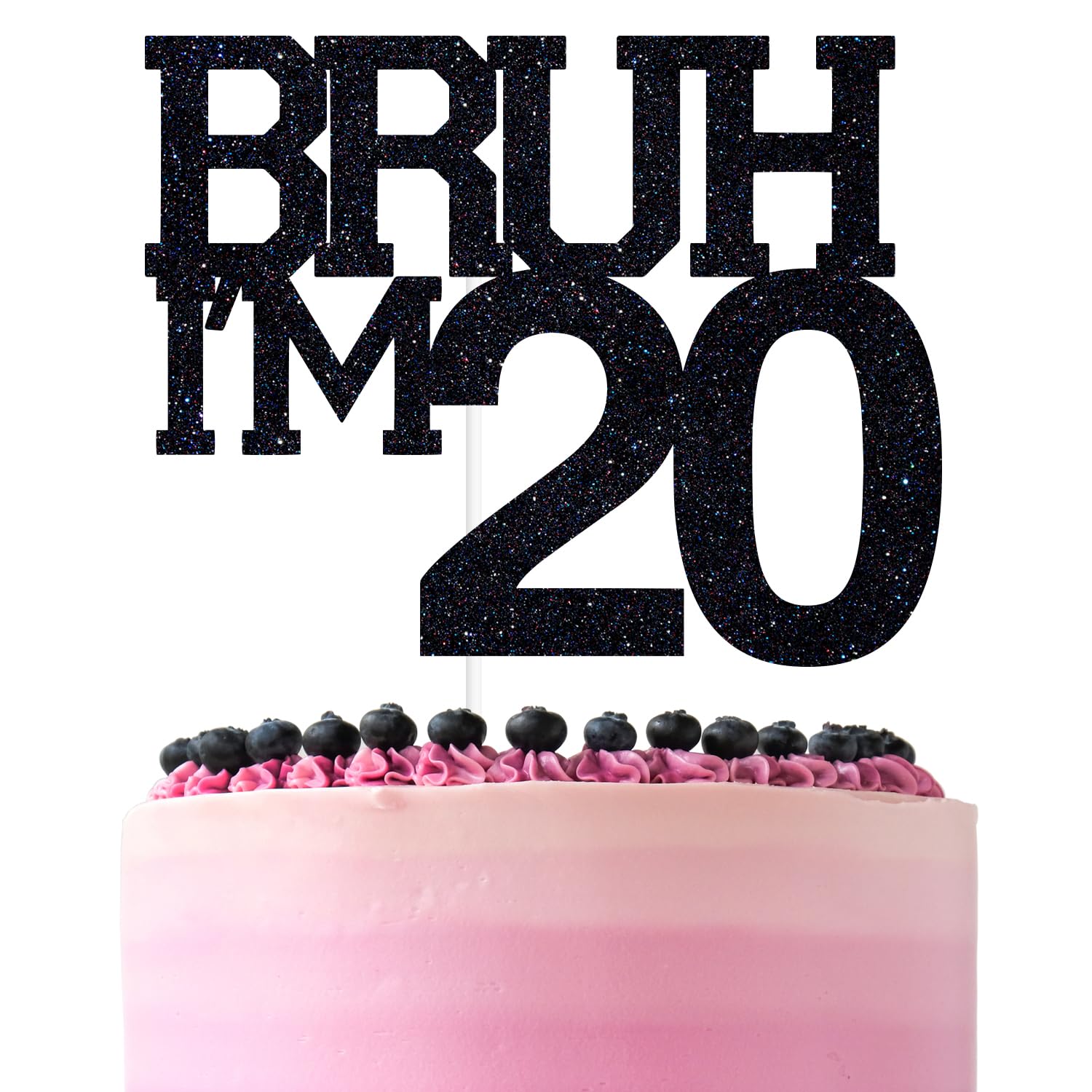ZACHAKO Black Glitter Bruh I'm 20 Topper on cake for a stylish celebration.